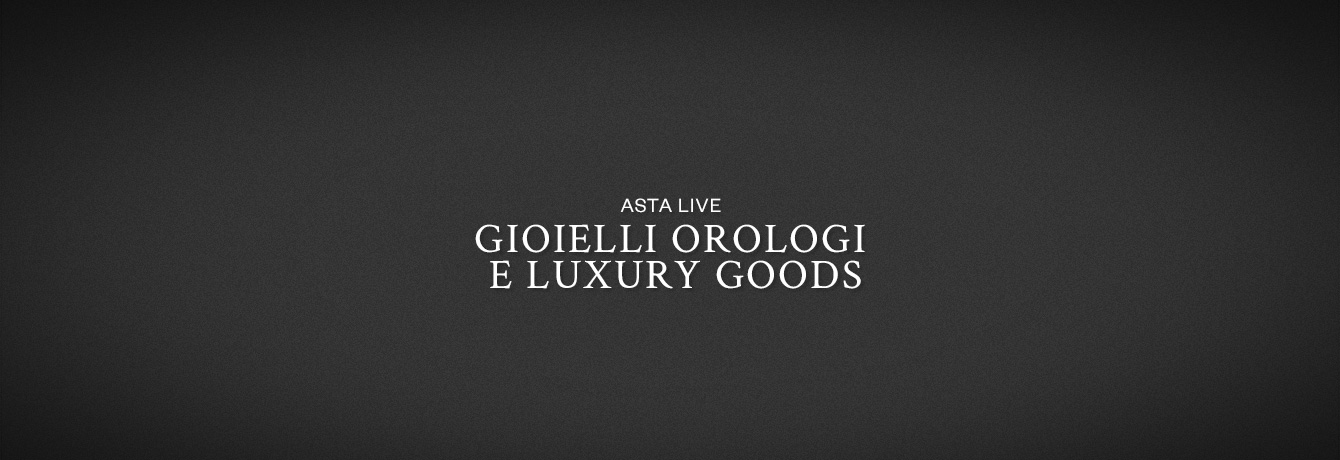 GIOIELLI, OROLOGI E LUXURY GOODS